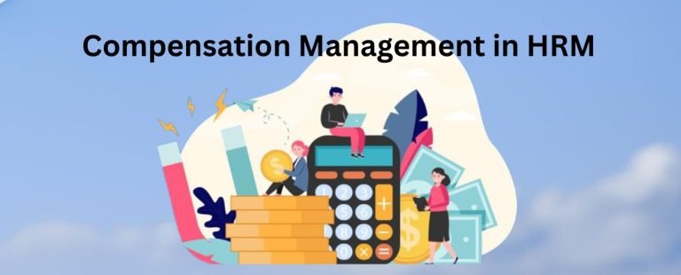 Compensation Management in HRM