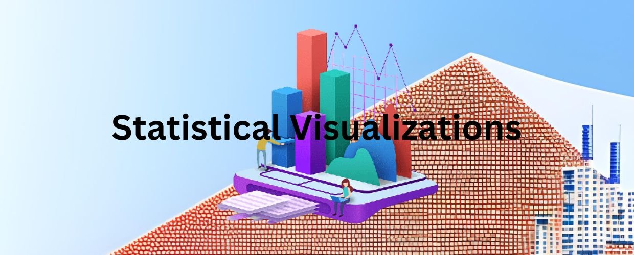 Statistical Visualizations