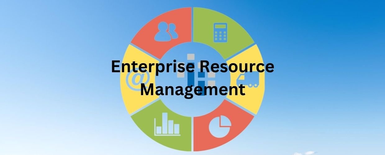Enterprise Resource Management