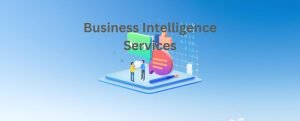 Business Intelligence Services
