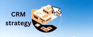 CRM strategy